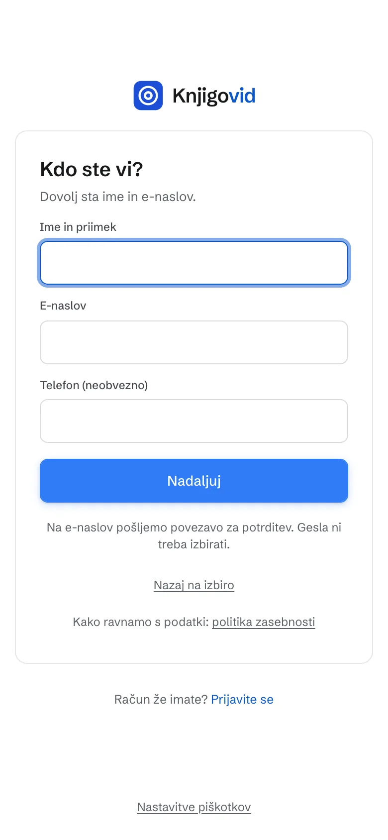 Zaslon Kdo ste vi? s polji Ime in priimek, E-naslov in Telefon (neobvezno) ter gumbom Nadaljuj.